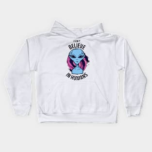 Aliens Don't Believe In Humans Kids Hoodie